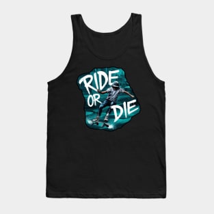 Riding Skateboard With Cool Typography Ride or Die Tank Top